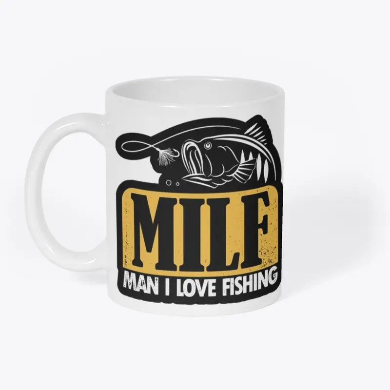 MILF - MAN I LOVE FISHING