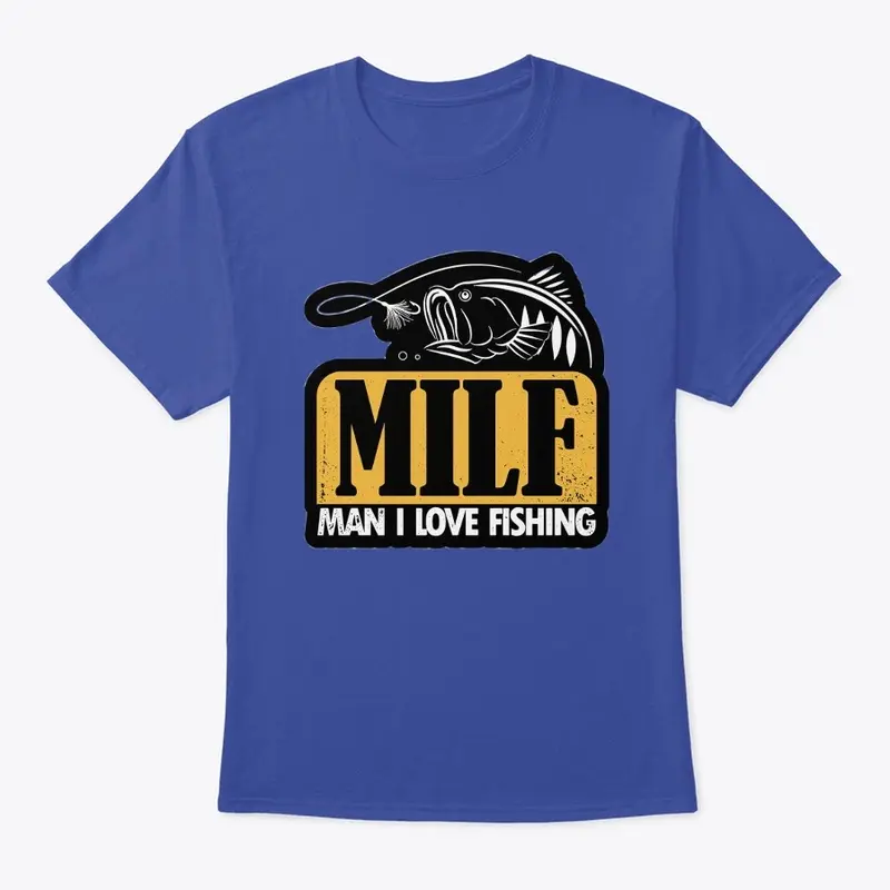 MILF - MAN I LOVE FISHING