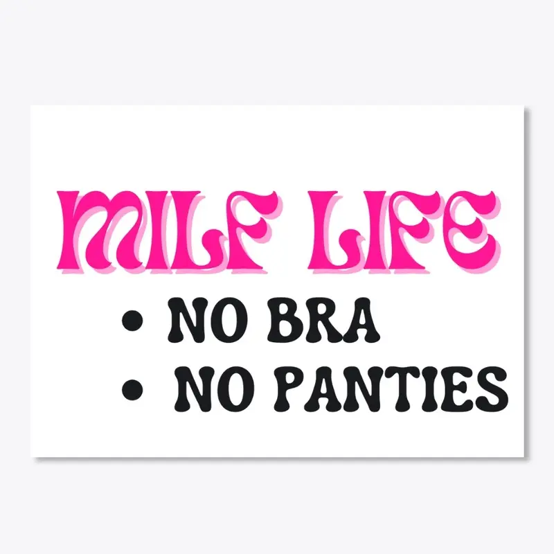 MILF, No Bra. No panties 